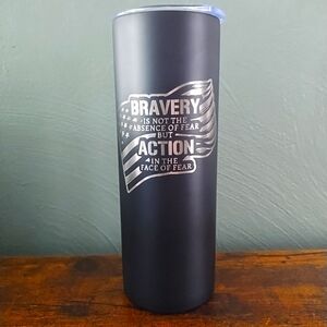 Bravery Fear Action- Military/Police 20 oz Black Tumbler Cup w/Lid + Straw- New